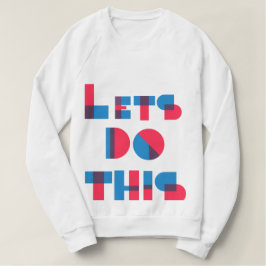 Laten we dit doen t-shirt