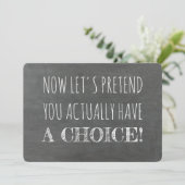 Laten we doen alsof je een keuze hebt grappig brui kaart (Staand voorkant)