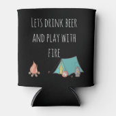 Laten we Drinken en spelen met Fire Camping Camp Blikjeskoeler (Voorkant)