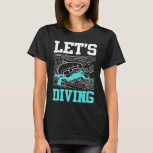 Laten we duiken I Scuba Diver T-shirt
