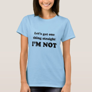 Laten we één ding rechtzetten t-shirt