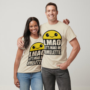 Laten we een Omelet maken T-shirt