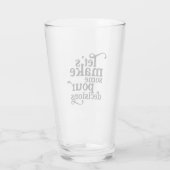 Laten we een paar mooie beslissingen nemen glas (Achterkant)