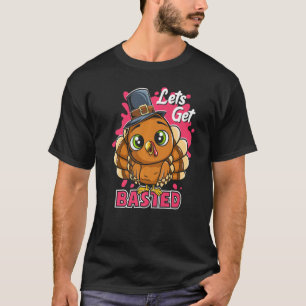 Laten we een verbrande Thanksgiving klinken Drink T-shirt