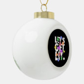 Laten we een verlichte kerstoutfit krijgen keramische bal ornament (Links)