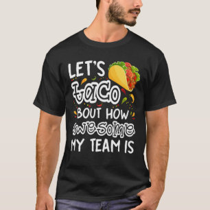 Laten we eens kijken hoe Geweldige mijn team is me T-shirt