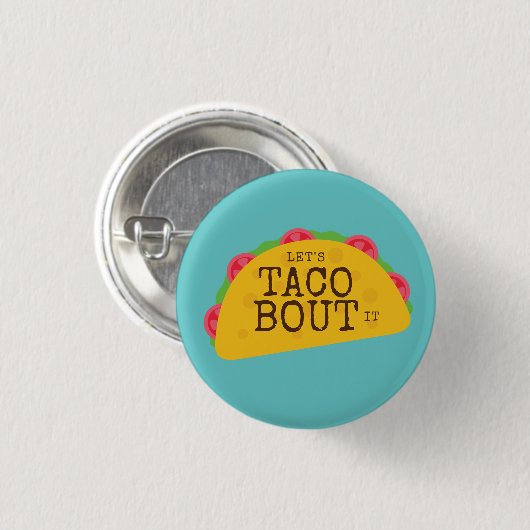 "Laten we erover praten" Taco liefhebbers Ronde Button 3,2 Cm (Voorkant /achterkant)