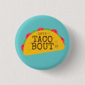 "Laten we erover praten" Taco liefhebbers Ronde Button 3,2 Cm (Voorkant)