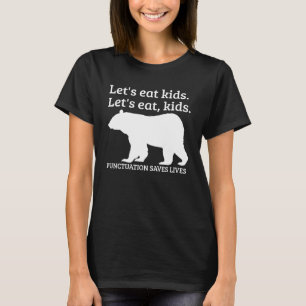 Laten we eten Kinder interpunctie doet ertoe Beer T-shirt