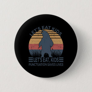Laten we eten Kinder interpunctie redt levens Grap Ronde Button 5,7 Cm