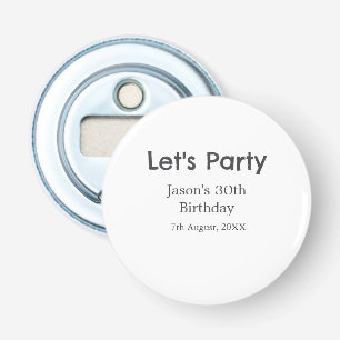 Laten we feest gelukkige 30e verjaardag eenvoudige button flesopener