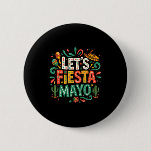Laten we feest vieren Mexicaans 5 de mayo grappig Ronde Button 5,7 Cm