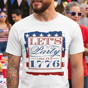 Laten we feestvieren alsof het 1776 is 4 juli t-shirt