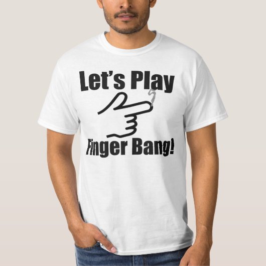 Laten we Finger Bang spelen! T-shirt (Voorkant)