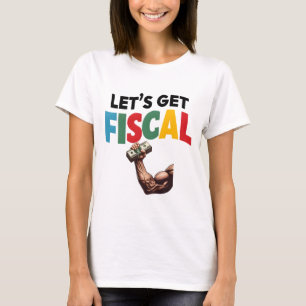 Laten we Fiscaal krijgen: Finance Fun T-shirt