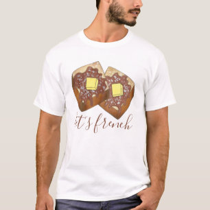 Laten we Franstalige Toast Butter en Syrup Breakfa T-shirt