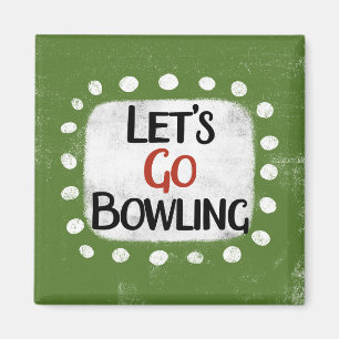 Laten we gaan bowlen koelkastmagneet magneet