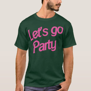 Laten we gaan feesten t-shirt
