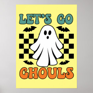 Laten we gaan Ghouls - Ghost - Grappig Halloween Poster