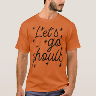 Laten we gaan Ghouls Halloween 2260 T-shirt