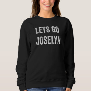 Laten we gaan Joselyn Ondersteun Joselyn Ouders Br Trui