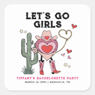 Laten we gaan, meiden Cowgirl vrijgezellenfeest we Vierkante Sticker