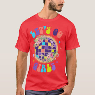 Laten we gaan Meisjes Bruid Bruidsmeisjes Disco Ba T-shirt