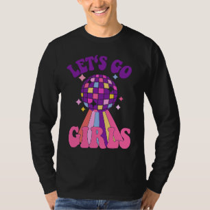 Laten we gaan Meisjes Bruidsmeisjes Disco Bachelor T-shirt