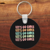 Laten we gaan Meisjes Vrouwen Bachelorette-feest B Sleutelhanger (Voorkant)