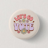 Laten we gaan stemmen Groovy Flower Button (Voorkant)