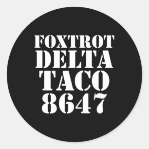 Laten we gaan Taco Foxtrot Delta Taco Anti-mega Ronde Sticker