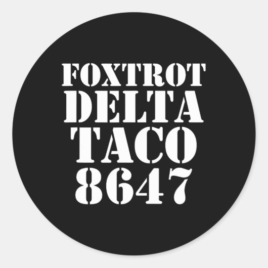 Laten we gaan Taco Foxtrot Delta Taco Anti-mega Ronde Sticker (Voorkant)