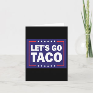 Laten we gaan Taco Grappig Gezegde Quote voor mann Kaart