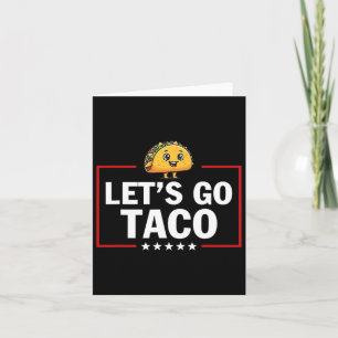 Laten we gaan Taco Grappig Trump altijd kippen uit Kaart