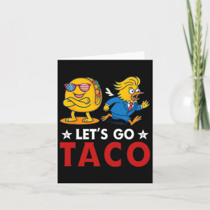 Laten we gaan Taco Grappig Trump altijd kippen uit Kaart