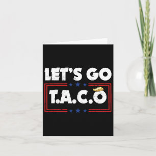 Laten we gaan Taco Grappig Trump altijd kippen uit Kaart