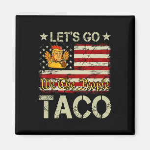 Laten we gaan Taco grappig Trump altijd kneust _12 Magneet