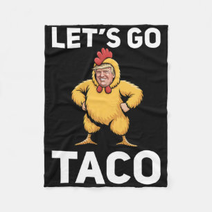 Laten we gaan Taco Grappige Trump Kip Kostuum Grap Fleece Deken