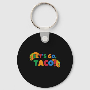 Laten we gaan Taco' Kip Trump Tarief 1 Sleutelhanger