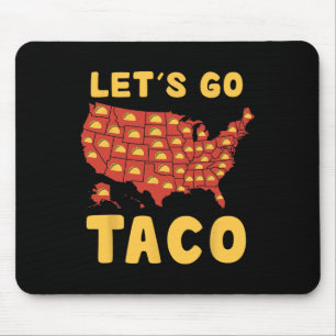 Laten we gaan Taco Shirt Funny Let's Go Taco 4 Muismat