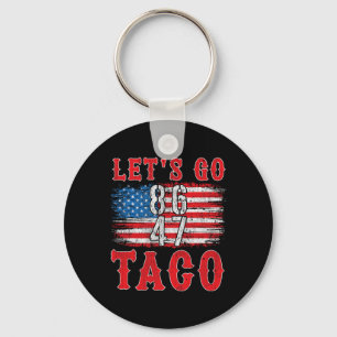 Laten we gaan Taco Shirt Funny Trump altijd kippen Sleutelhanger