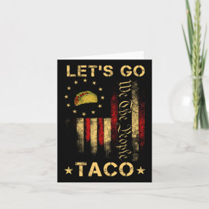 Laten we gaan Taco Shirt Grappig Laten we gaan Tac Kaart