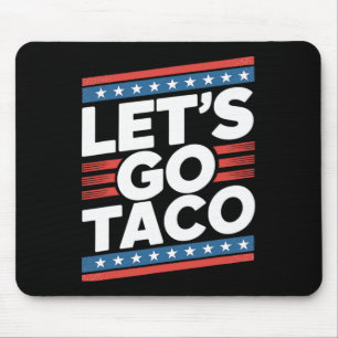 Laten we gaan Taco Shirt Grappig Muismat