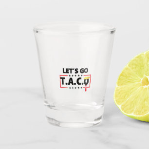 Laten we gaan TACO Trump 4 juli Taco Liefhebbers Shot Glas