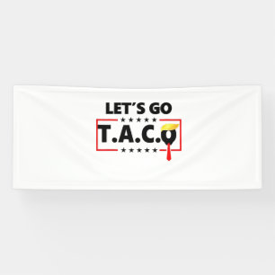 Laten we gaan TACO Trump 4 juli Taco Liefhebbers Spandoek