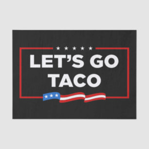 Laten we gaan Taco Trump altijd kippen uit grappig Tissuepapier