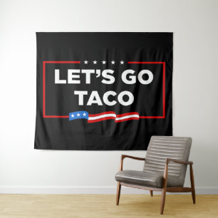 Laten we gaan Taco Trump altijd kippen uit grappig Wandkleed