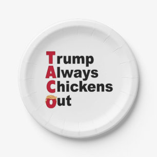 Laten we gaan taco Trump altijd kippen uit Papieren Bordje
