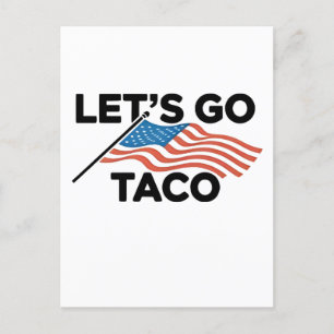 Laten we gaan TACO Trump stapt altijd uit Aankondigingskaart