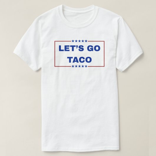 Laten we gaan Taco Tshirt (Design voorkant)